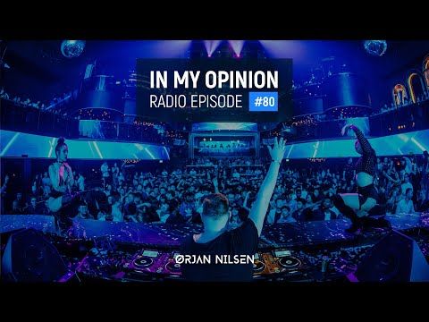 Orjan Nilsen - In My Opinion #80