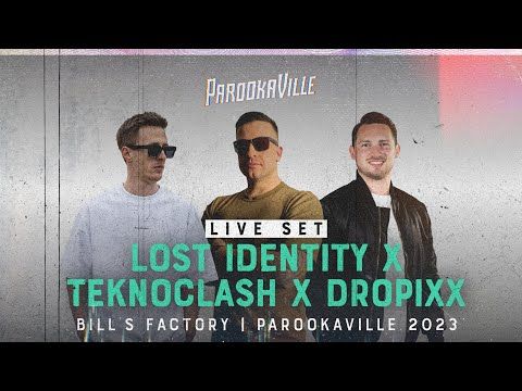 PAROOKAVILLE 2023 | Lost Identity x Teknoclash x Dropixx