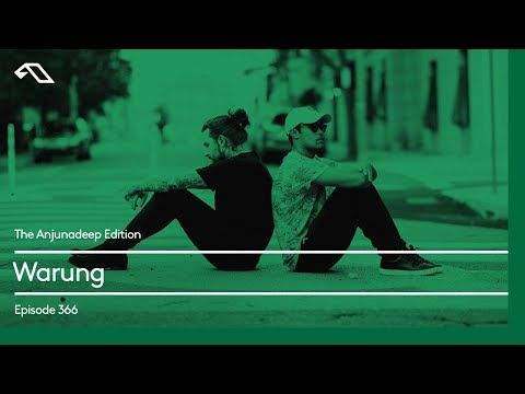 The Anjunadeep Edition 366 with Warung
