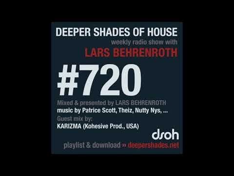 Deeper Shades Of House 720 w/ excl. guest mix by KARIZMA