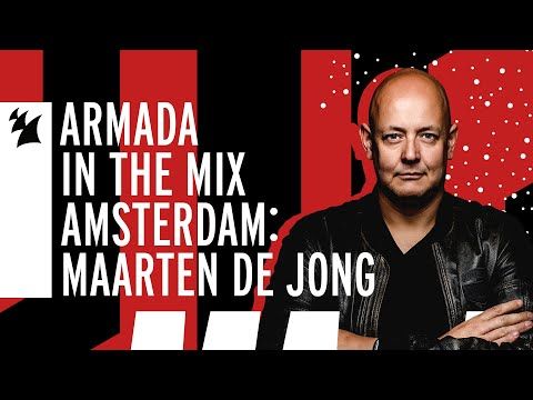 Armada In The Mix Amsterdam: Maarten de Jong
