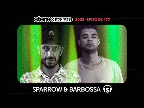 SPARROW & BARBOSSA | Stereo Productions Podcast 477