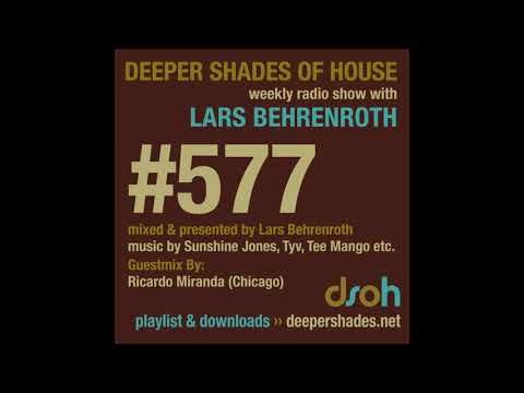 Deeper Shades Of House 577 w/ excl. guest mix by RICARDO MIRANDA - CHICAGO HOUSE