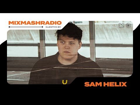 Laidback Luke Presents: Sam Helix Guestmix | Mixmash Radio #379