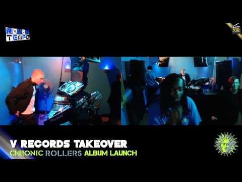 V RECORDS - CHRONIC ROLLERS LAUNCH SHOW - Rough Tempo LIVE! - August 2013