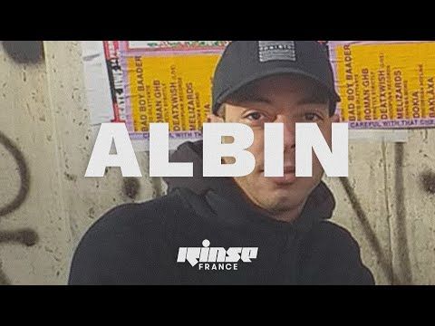 Albin (DJ set) - Rinse France