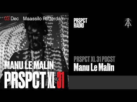 PRSPCT XL31 PDCST - Manu Le Malin