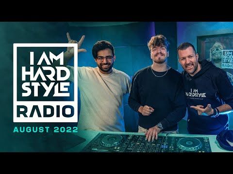 I AM HARDSTYLE Radio August 2022 | Brennan Heart | Special Guest: Vertile