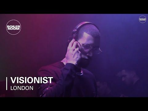 Visionist Boiler Room London