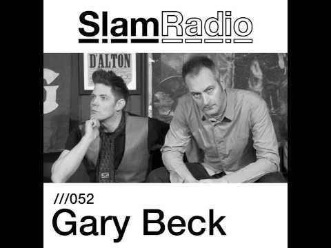 #SlamRadio - 052 - Gary Beck