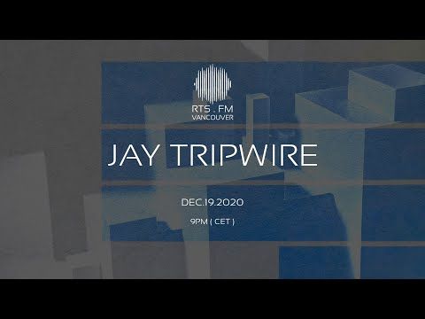 Jay Tripwire - RTS.FM Vancouver