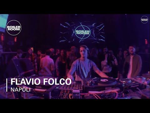 Flavio Folco Boiler Room Napoli DJ Set