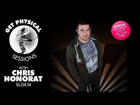 Get Physical Sessions Special Recorded Live At Rex Club Paris by Chris Honorat