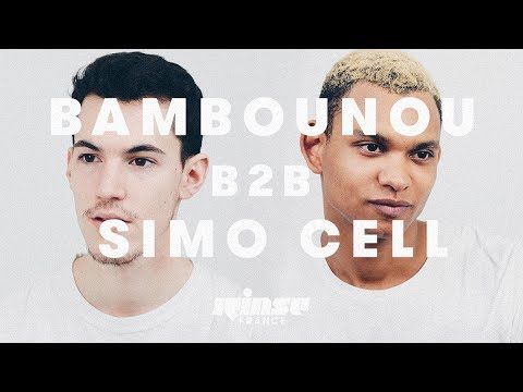 Bambounou B2B Simo Cell (DJ Set) - Rinse France