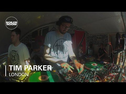Tim Parker Boiler Room DJ Set