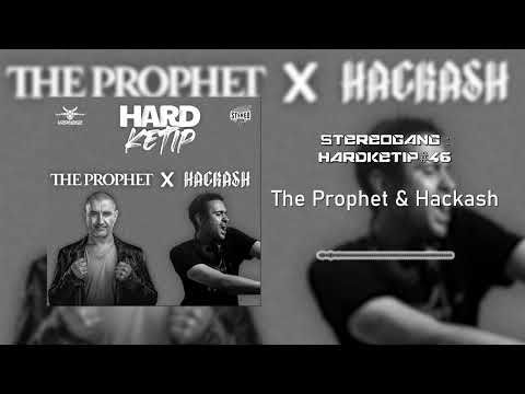 STEREOGANG : HARDKETIP#46 The Prophet x Hackash