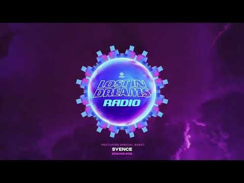 Lost In Dreams Radio 015 ft. Syence