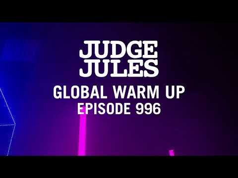 JUDGE JULES PRESENTS THE GLOBAL WARM UP EPISODE 996