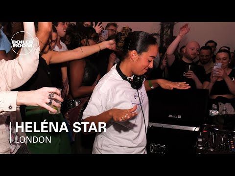 Heléna Star | Boiler Room: London