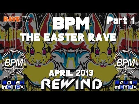 BPM Presents THE EASTER RAVE (Part1) - RAVE:TV @Club Colosseum - London - April 2013