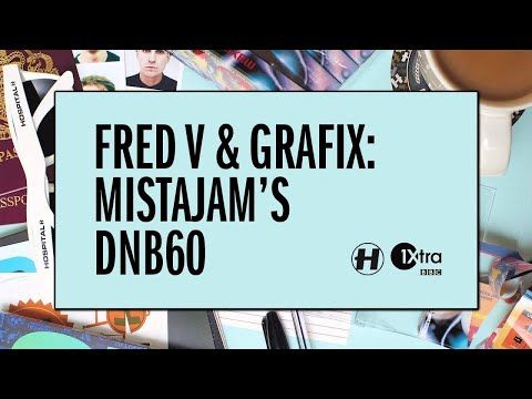 Fred V & Grafix - MistaJam's DNB60