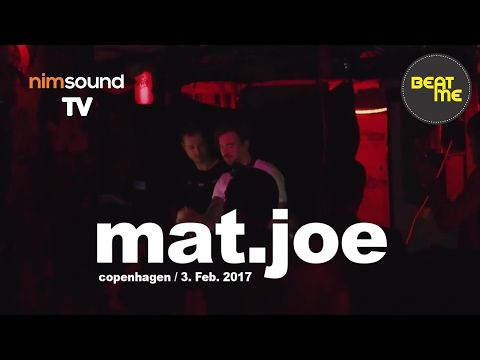 Mat.Joe Live Dj Set @ Beat Me #65, Copenhagen (3. Feb. 2017)