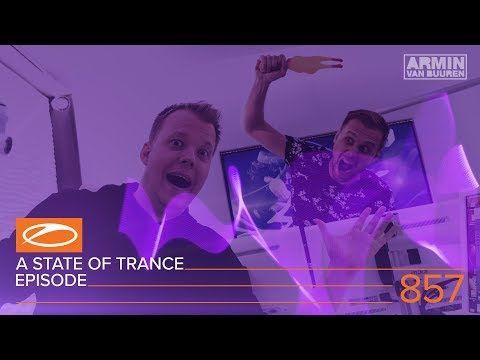 A State Of Trance Episode 857 (#ASOT857)