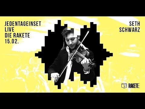 Jeden Tag ein Set LIVE: Seth Schwarz 15.02.2018