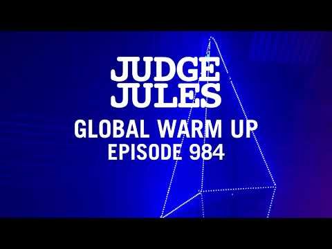 Judge Jules GLOBAL WARM UP EPISODE 984