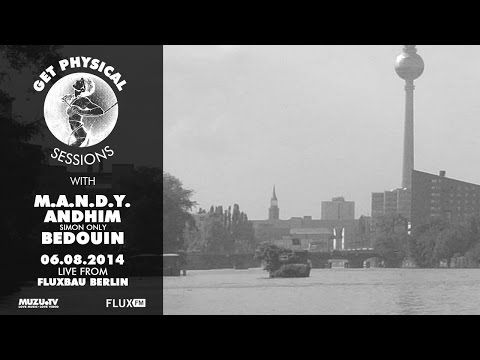 Get Physical Sessions with M.A.N.D.Y. - At FluxBau Berlin - Pt. 3