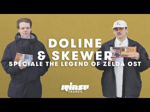 Doline & Skewer spéciale The Legend of Zelda OST - Rinse France