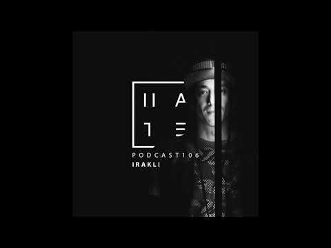 Irakli - HATE Podcast 106 (21st October 2018)