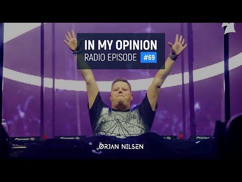 Orjan Nilsen - In My Opinion #69