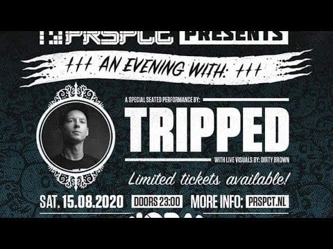 PRSPCT presents: An Evening With Tripped