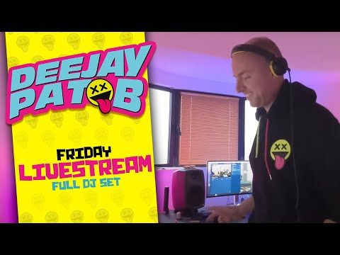 Friday - Weekend! Pat B Partystarter livestream