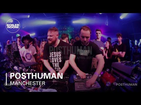 Posthuman Boiler Room Manchester Live Set