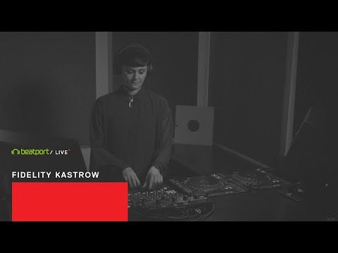 Fidelity Kastrow - Beatport Live