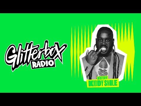 Kiddy Smile - Glitterbox Radio Show (The Residency) - 19.04.23