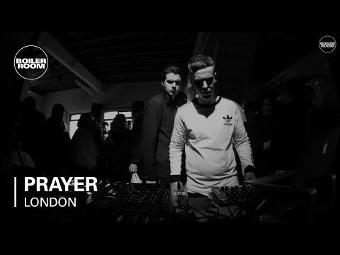 Prayer Boiler Room London Live Set
