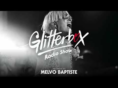Glitterbox Radio Show 246: Presented By Melvo Baptiste
