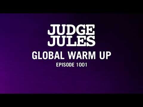 Judge Jules GLOBAL WARM UP EPISODE 1001