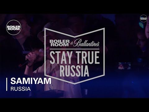 Samiyam Boiler Room & Ballantine's Stay True Russia Live Set