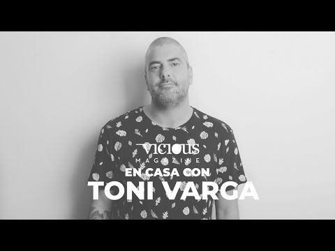 En casa con Toni Varga