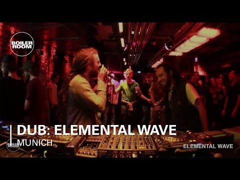 Elemental Wave Boiler Room Munich DJ Set