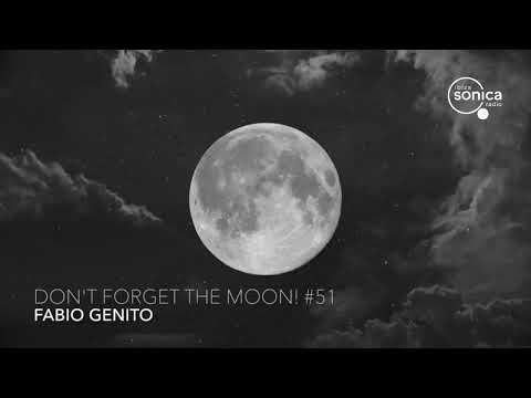 FABIO GENITO - DON'T FORGET THE MOON - 01/10/20