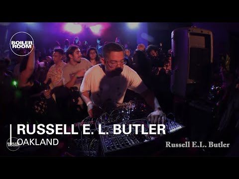 Russell E. L. Butler Boiler Room Oakland Live Set