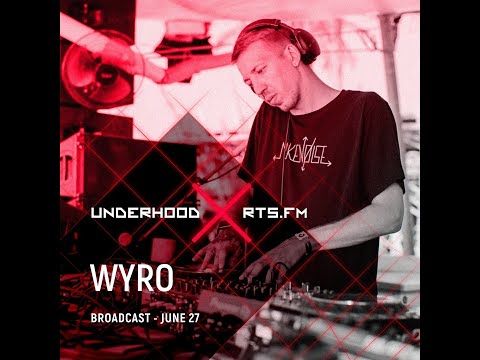 Wyro UNDERHOOD x RTS.FM Moscow 27.06.2020