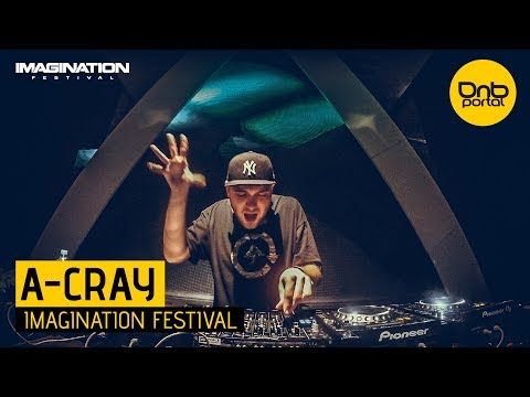 A-Cray - Imagination Festival 2017 [DnBPortal.com]