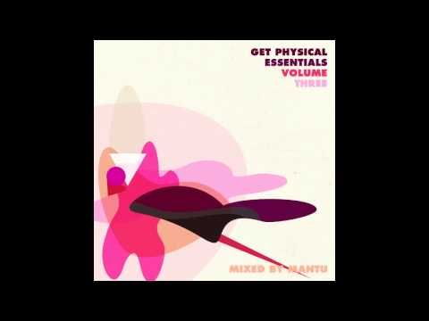 Get Physical Essentials #3 mixed by MANTU