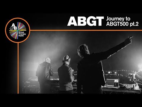 Journey to ABGT500 pt.2 with Above & Beyond